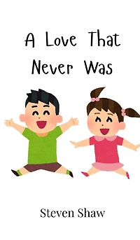 A Love That Never Was