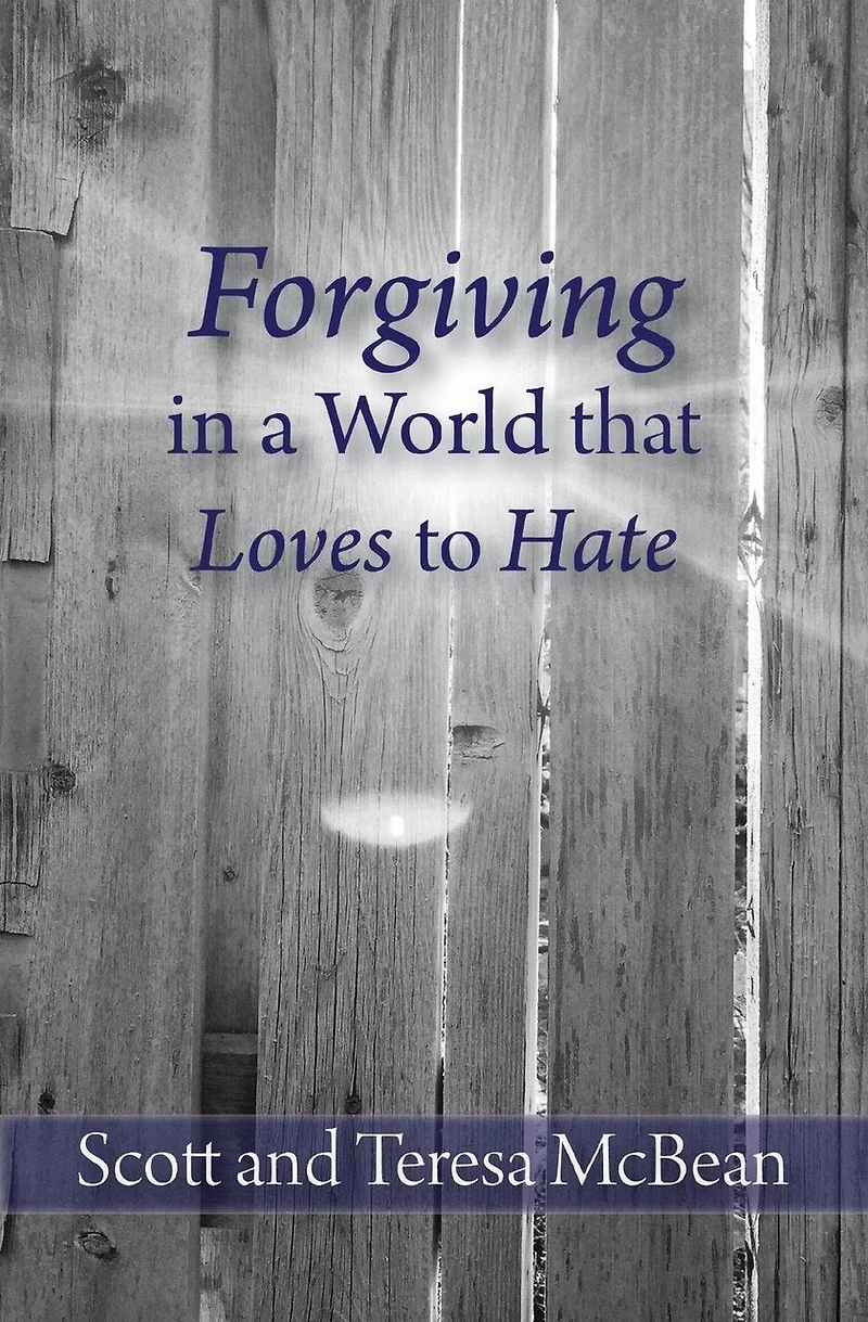 Forgiving in a World that Loves to Hate