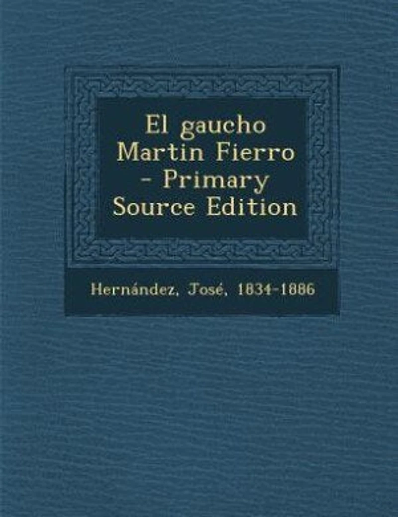 El gaucho Martin Fierro