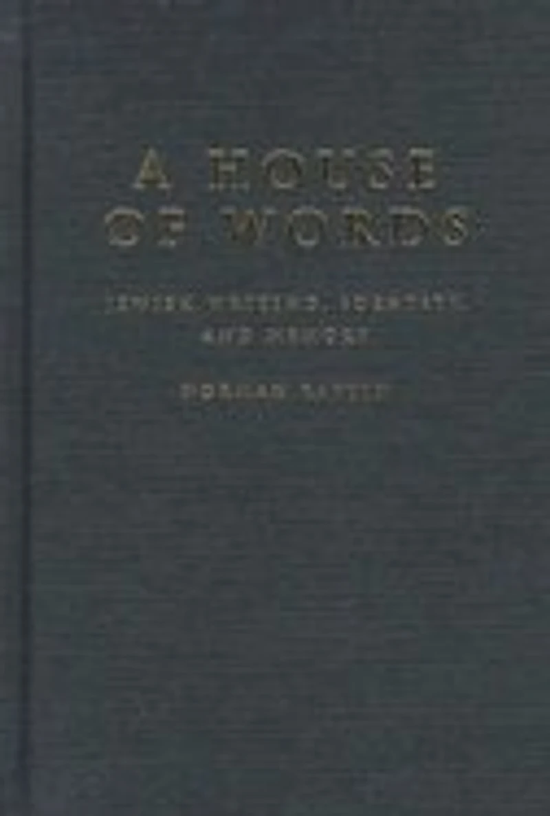 A House of Words: Jewish Writing, Identity, and Memory