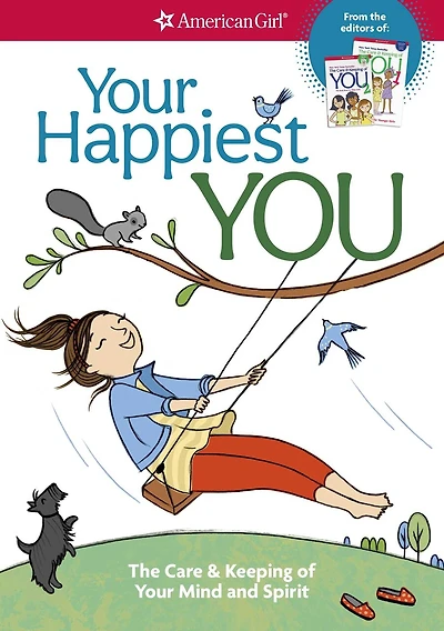 Your Happiest You: The Care & Keeping of Your Mind and Spirit