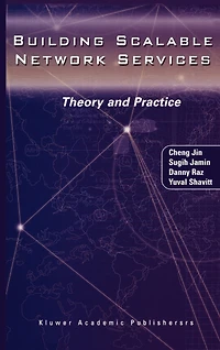 Building Scalable Network Services: Theory and Practice