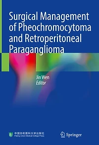 Surgical Management of Pheochromocytoma and Retroperitoneal Paraganglioma