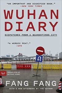 Wuhan Diary: Dispatches From A Quarantined City