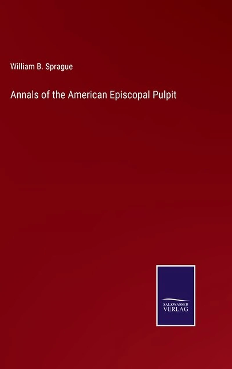 Annals of the American Episcopal Pulpit