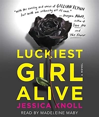Luckiest Girl Alive: A Novel