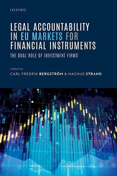 Legal Accountability EU Markets for Financial Instruments: The Dual Role of Investment Firms
