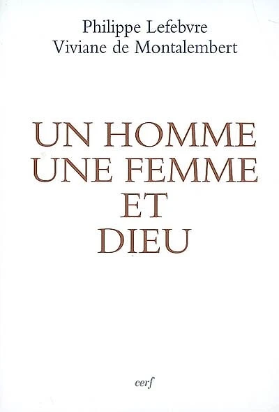 Un homme, une femme et Dieu : pour une théologie biblique de l'identité sexuée: pour une théologie biblique de l'identité sexuée