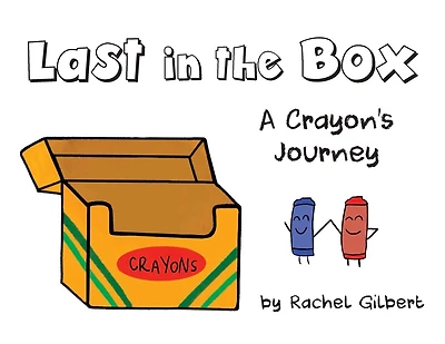 Last in the Box: A Crayon's Journey