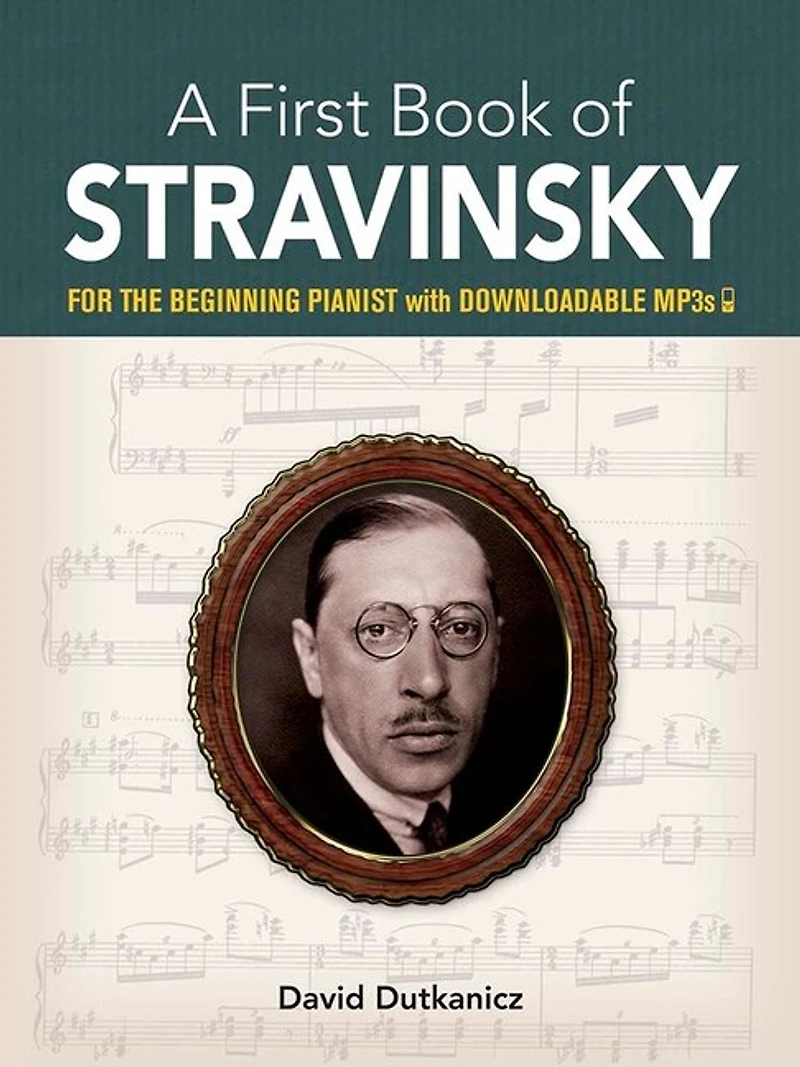 A First Book of Stravinsky: For the Beginning Pianist with Downloadable Mp3s