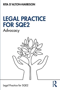 Advocacy for SQE2: A Guide to Legal Practice
