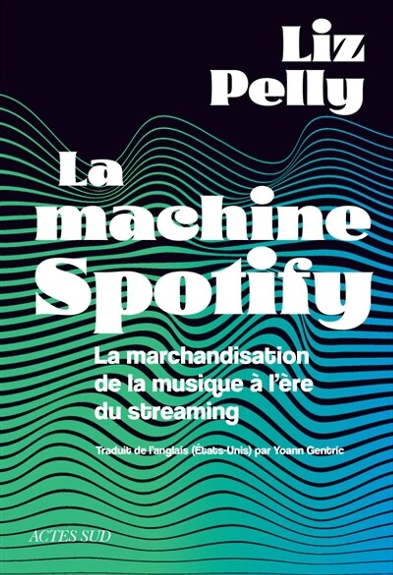 la machine Spotify: marchandisation de musique à l'ère du streaming