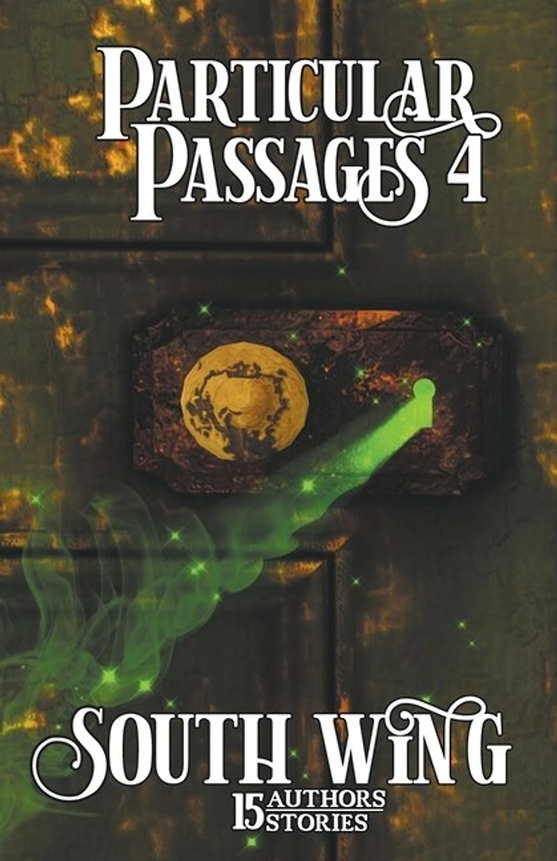 Particular Passages 4: South Wing