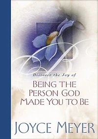 Being the Person God made you to Be