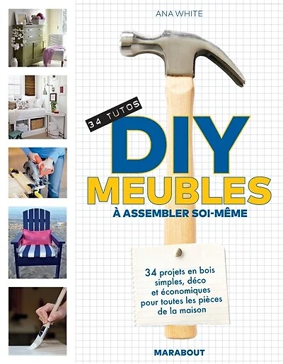 DIY meubles à assembler soi-même: 34 tutos, 34 projets en bois simples, déco et économiques pour toutes les pièces de la maison