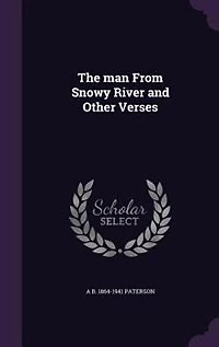 The man From Snowy River and Other Verses