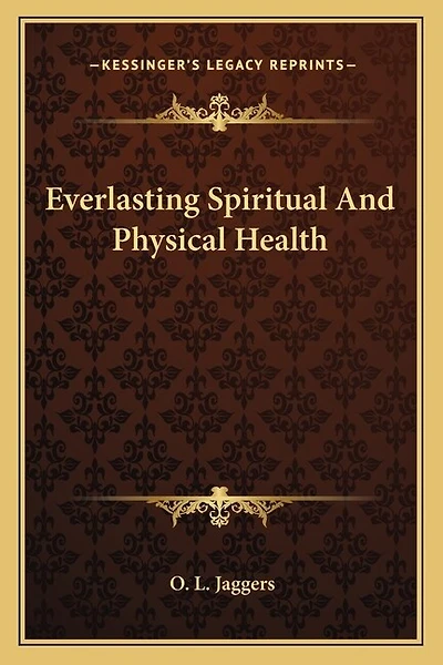 Everlasting Spiritual And Physical Health