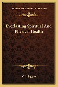 Everlasting Spiritual And Physical Health