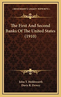 The First And Second Banks Of The United States (1910)