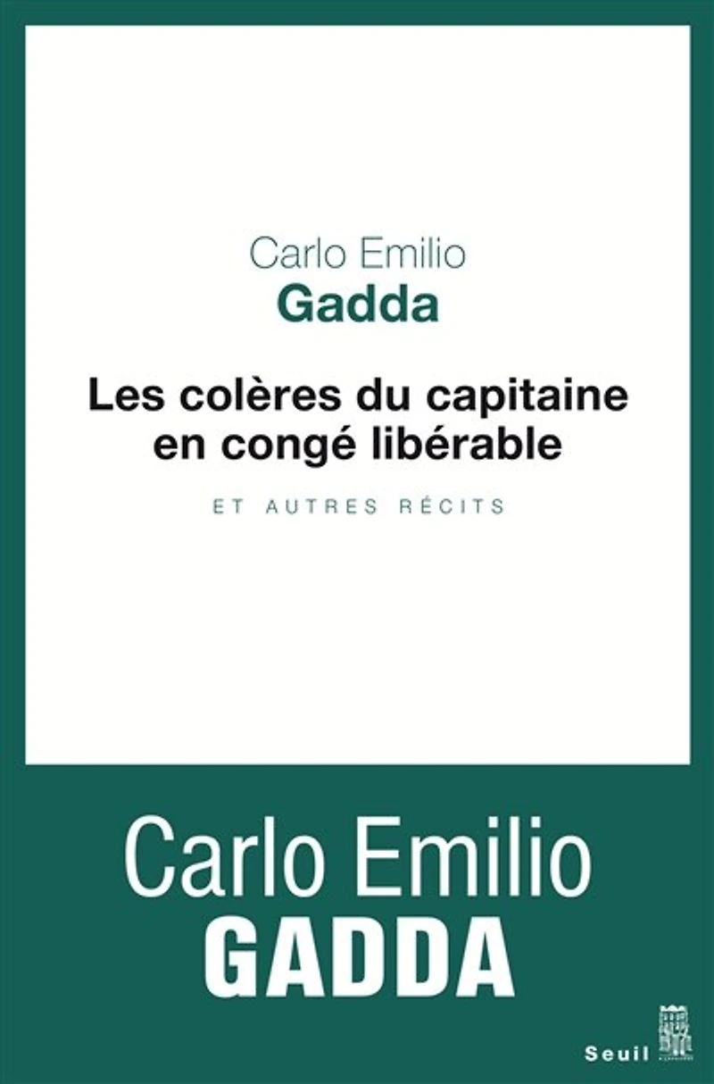Les colères du capitaine en congé libérable: et autres récits
