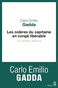 Les colères du capitaine en congé libérable: et autres récits