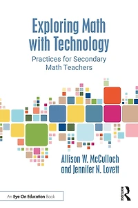 Exploring Math with Technology: Practices for Secondary Teachers