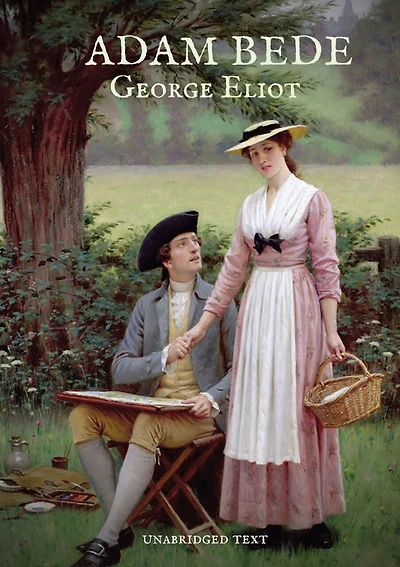 Adam Bede: A novel about four characters' rural lives in a pastoral community