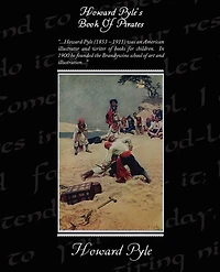 Howard Pyle's Book Of Pirates