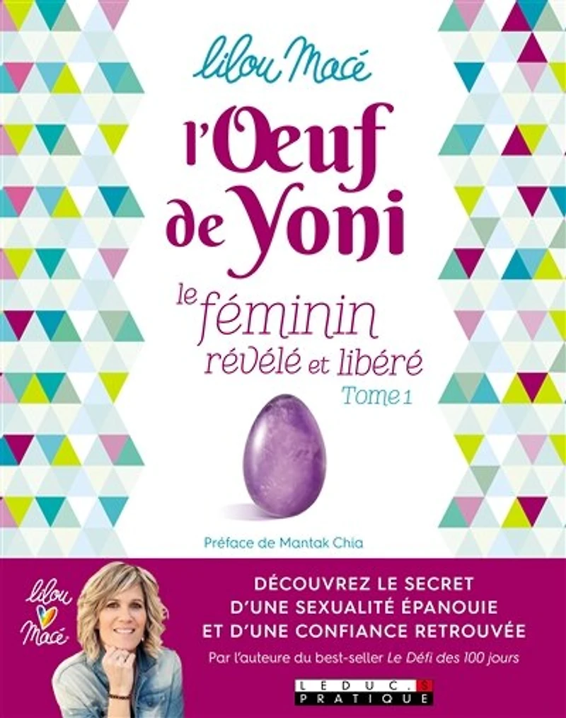 L'oeuf de Yoni : le féminin révélé et libéré, Vol. 1