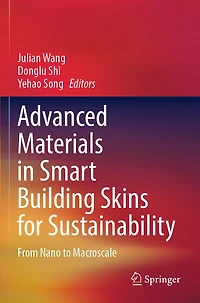 Advanced Materials in Smart Building Skins for Sustainability: From Nano to Macroscale