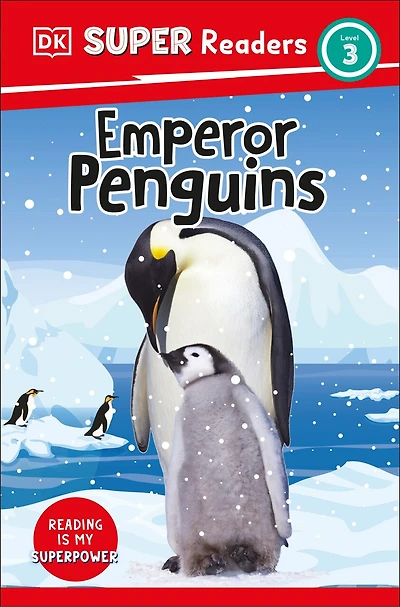 DK Super Readers Level 3 Emperor Penguins