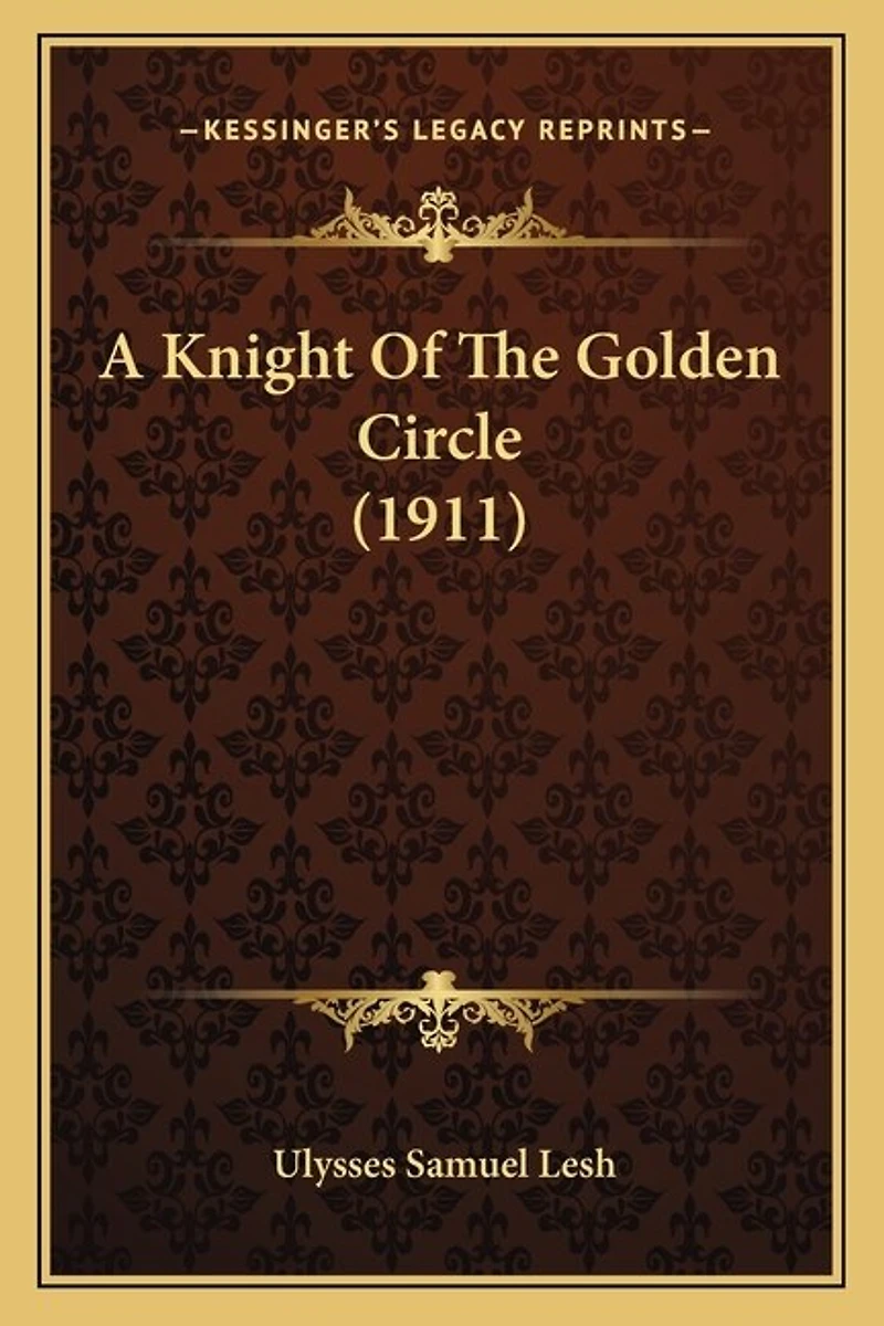 A Knight Of The Golden Circle (1911)