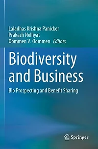 Biodiversity and Business: Bio Prospecting and Benefit Sharing