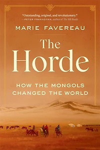 Horde: How the Mongols Changed World