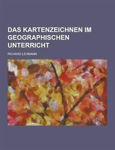 Das Kartenzeichnen Im Geographischen Unterricht