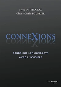 Connexions: étude sur les contacts avec l'invisible