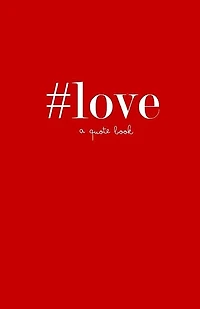#love: a quote book