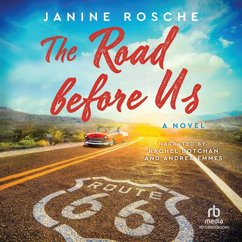 The Road before Us: A Route 66 Novel of Reconciliation and Romance