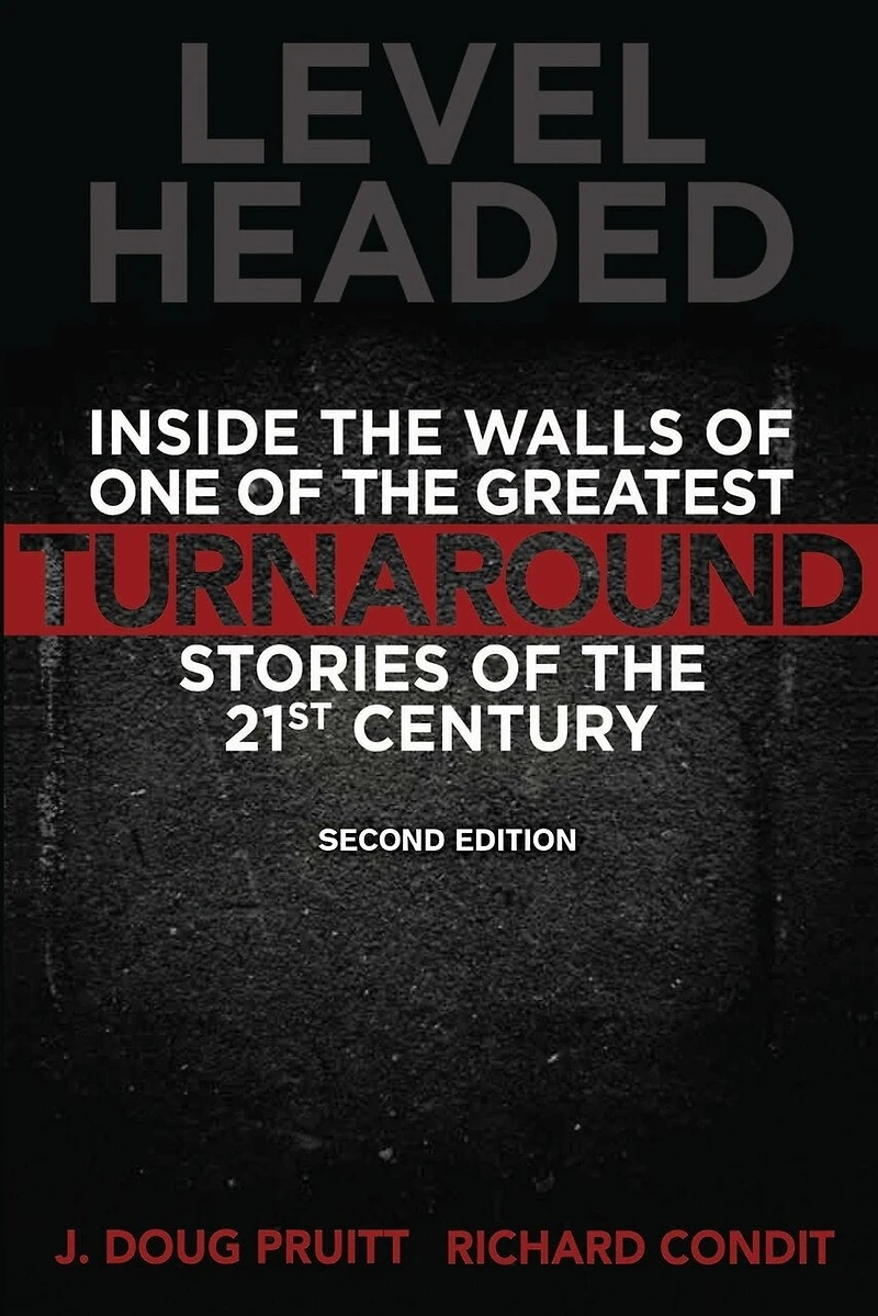 Level Headed: Inside the Walls of One Greatest Turnaround Stories 21st Century