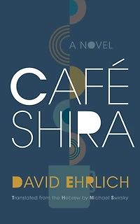 Café Shira: A Novel