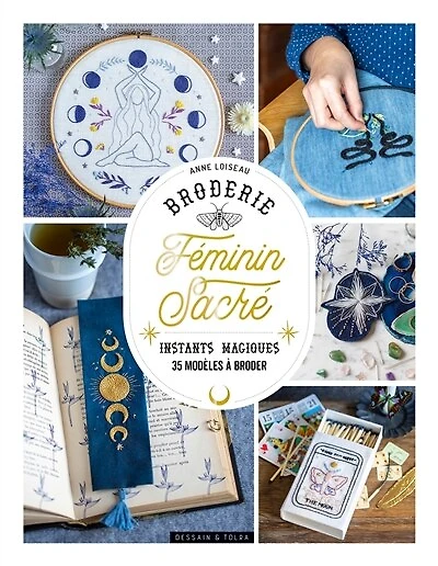 Broderie féminin sacré: instants magiques
