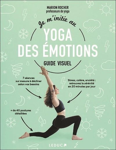 Je m'initie au yoga des émotions: guide visuel