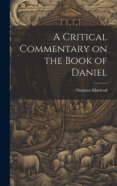 A Critical Commentary on the Book of Daniel