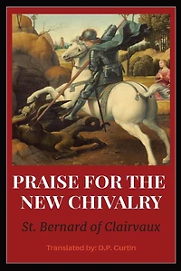 Praise of the New Chivalry