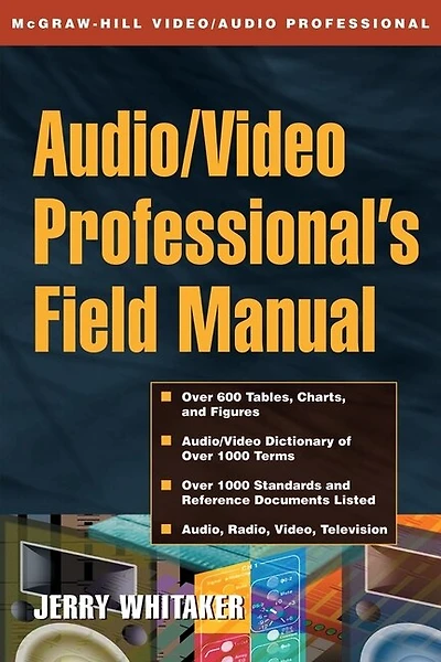 Audio And Radio Engineer's Field Manual