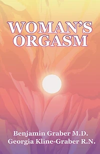 Woman's Orgasm: A Guide to Sexual Satisfaction
