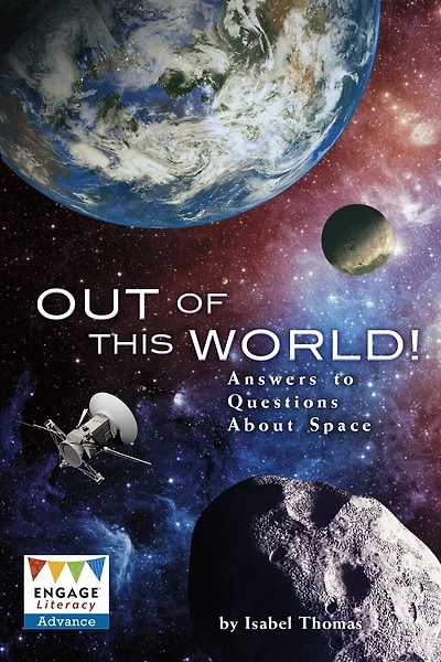 Out of This World!: Answers to Questions About Space
