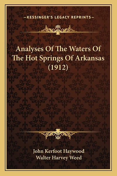 Analyses Of The Waters Of The Hot Springs Of Arkansas (1912)