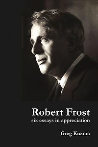 Robert Frost: Six Essays in Appreciation