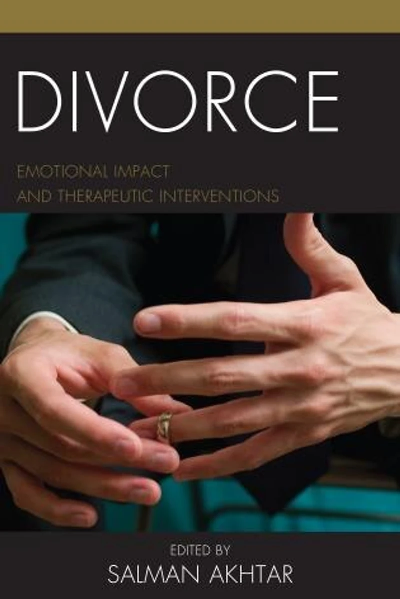 Divorce: Emotional Impact And Therapeutic Interventions